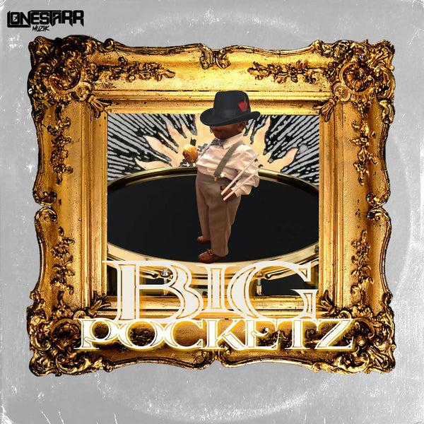 LONESTARRMUZIK -BiG PocKeTz