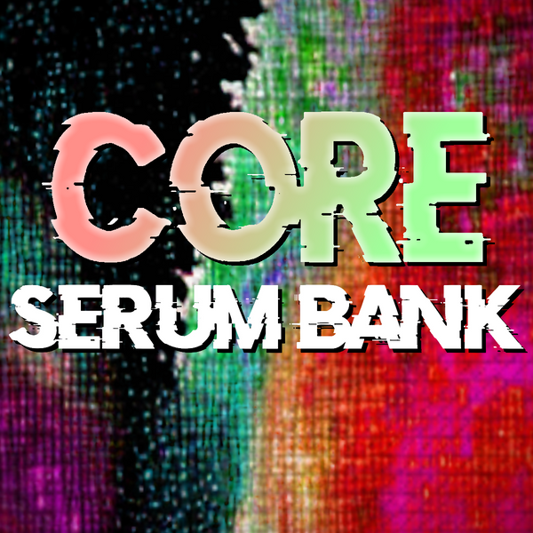 @TheZachMichael - CORE Serum Bank