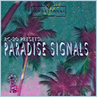 PARADISE SIGNALS (RC-20 PRESETS)